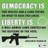 DEMOCRACY AND LIBERTY